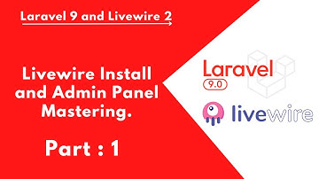 1. Livewire Install and Admin Panel Mastering