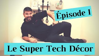 Le Super Tech Décor Tech Da