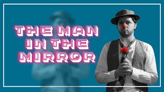 𝕊𝕃𝔸ℙ𝕊𝕋𝕀ℂ𝕂 ℂ𝕆𝕄𝔼𝔻𝕐 The Man In The Mirror