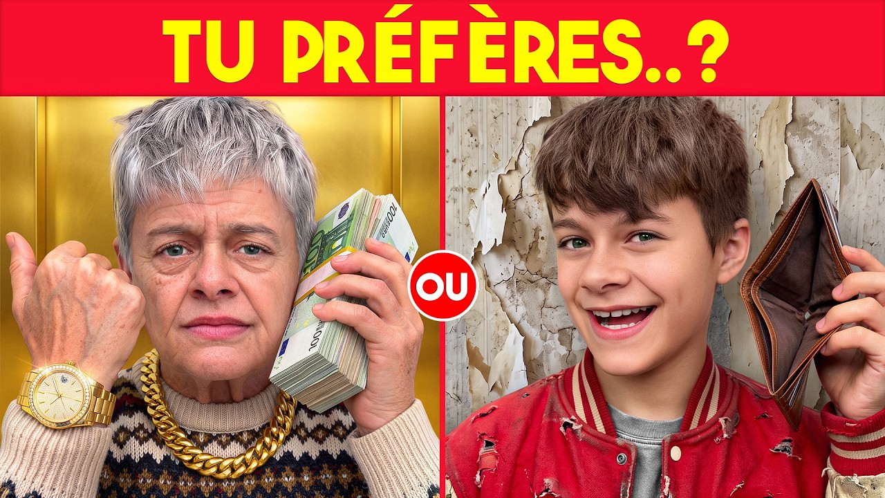 TU PRÉFÈRES ? - WOULD YOU RATHER