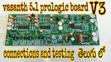 vasanth 5.1 prologic board connections and testing in telugu sunnyaudios