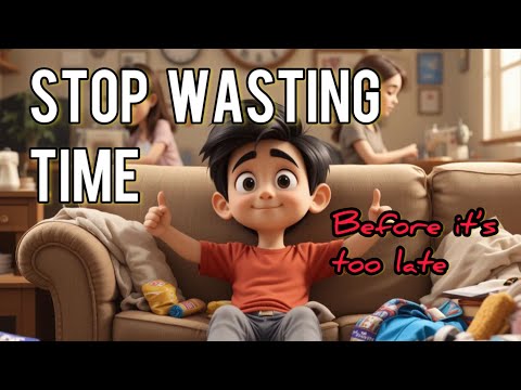DON’T WASTE TIME | STOP WASTING TIME - Before It’s Too Late | Story of TIME