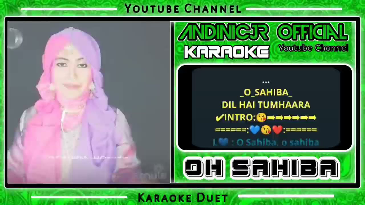 AndiniCJR 'Oh Sahiba Dil Hai Tumharaa' Karaoke Dangdut Smule Duet