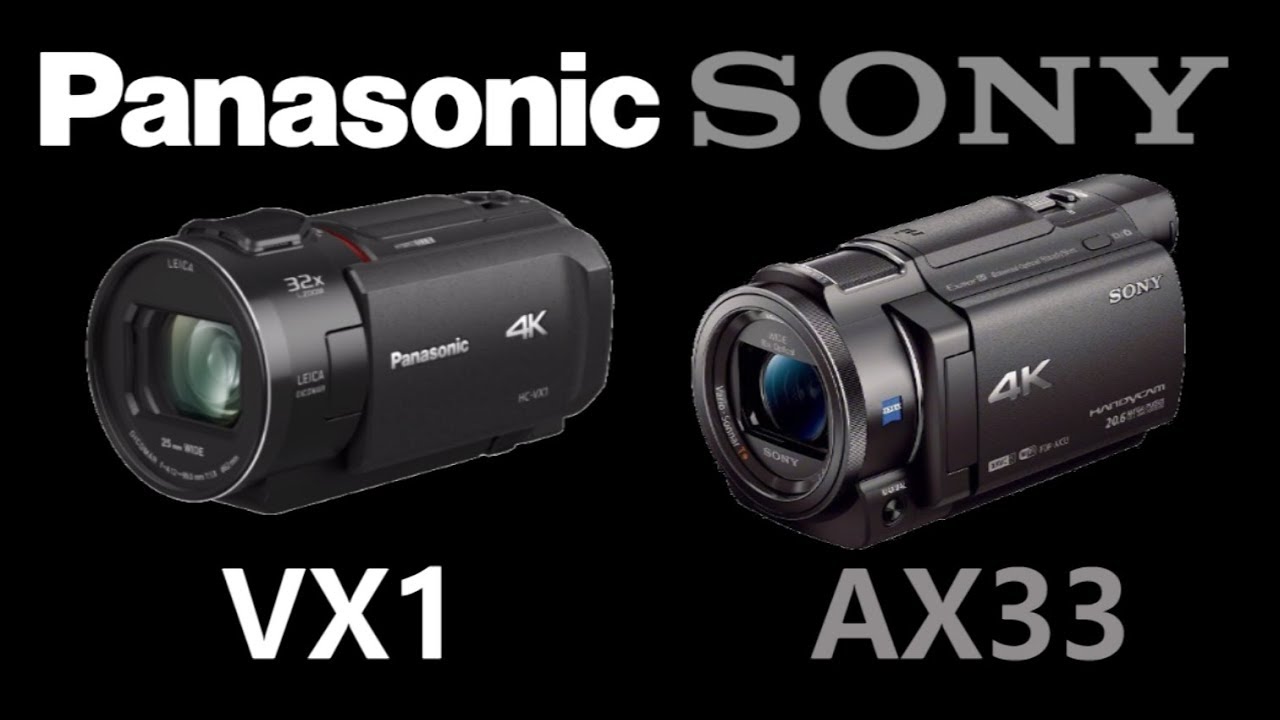 Panasonic HC-VX1/HC-VX1 vs Sony FDR-AX33