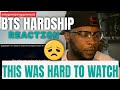 BTS Hardship - The Hardest BTS Video Ive Watched (Reaction)