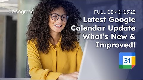 Latest Google Calendar Update (Q3 2025) |💡What’s New & Improved