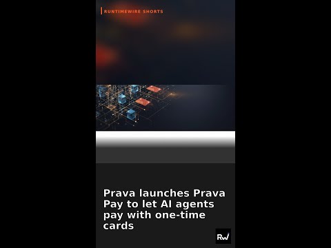 Prava launches Prava Pay to let AI agents pay with one-t… — and more by RuntimeWire (May 28) #Shorts