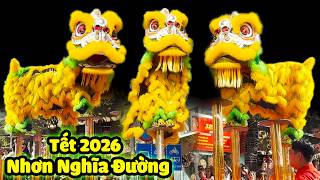Múa Lân Nhơn Nghĩa Đường Mùng 2 Tết 2026 Biễu Diễn Lân Nhảy Mai Hoa Thung
