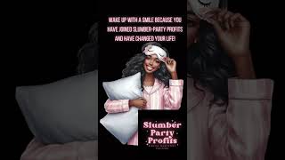 Hey ladies slumber party profits want you to join the party and learn how tto make money online