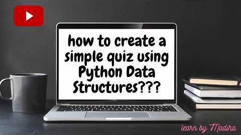 Make Quiz using Python Data Structures | Semester Project | Computer Science | Sukkur IBA University