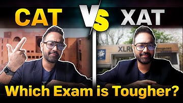 CAT vs XAT – Exam Difficulty | Percentile | Top B-Schools Compared