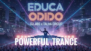 Dj Jibs Viral Trance - Educa Odido Upload Done Trance Music Dj Jibs X