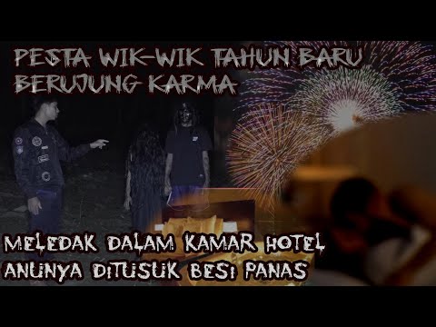 LILIN RAYAKAN TAHUN BARU DENGAN ZINA HINGGA MENINGGAL TERKENA LEDAKAN KEMBANG API