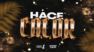 Hace Calor - Martin Moreno & Gonzalo Falcon & Tomy Dj