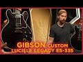 Gibson Custom Shop Lucille Legacy ES-355: Ending the Year With a BANG