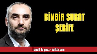 İSMAİL SAYMAZ: BİNBİR SURAT ŞERİFE - SESLİ KÖŞE YAZISI