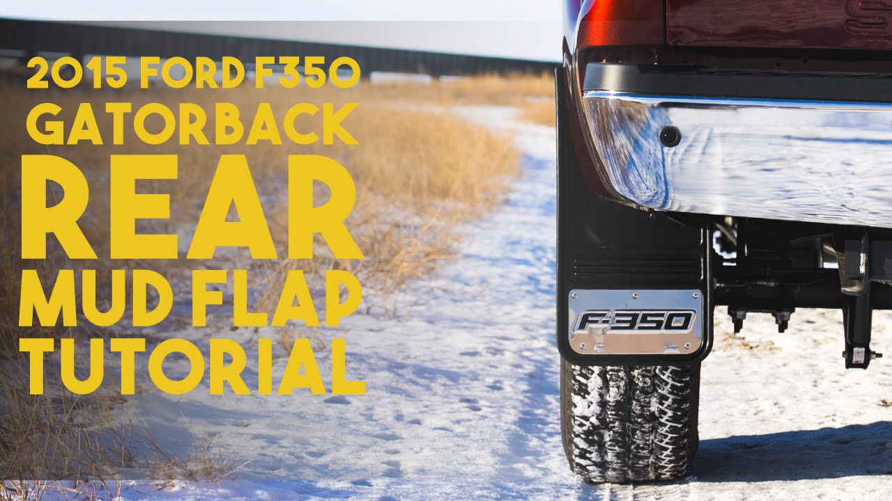 Gatorback Universal Mudflap Installation 2015 Super Duty (Rear) YouTube
