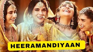 𝑯𝒆𝒆𝒓𝒂𝒎𝒂𝒏𝒅𝒊 𝒚𝒂 𝑯𝒆𝒆𝒓𝒂𝒎𝒂𝒏𝒅𝒊𝒚𝒂𝒂𝒏 |heeramandi webseries review |Heeramandi now