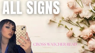 Cross Watcher Reading 💖 All signs + Members