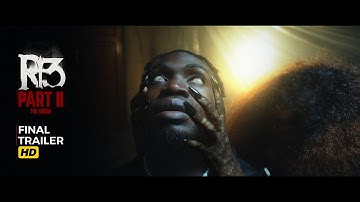 R+3  Part II -  Final Trailer 🎥