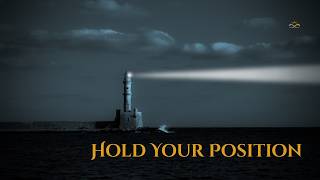 Lighthouse: The Power of Holding Position