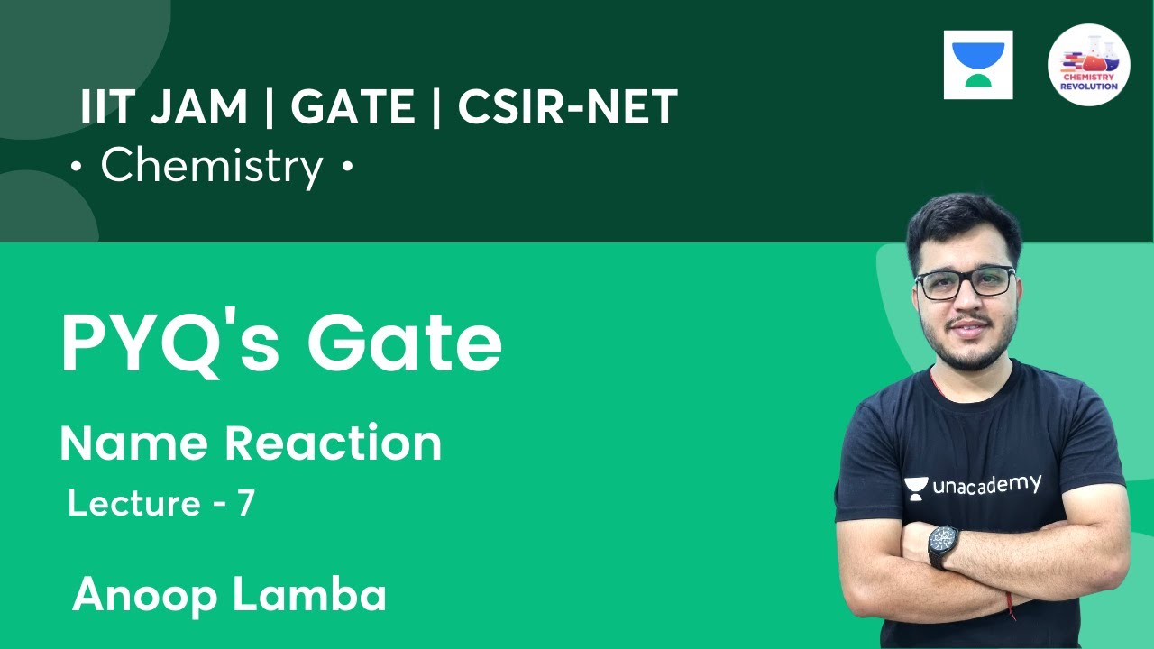 PYQ's Gate | Name Reaction | L7 | Chemistry | IIT JAM | Revolution Chemistry | Anoop Lamba