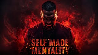 Self Made Mentality | Hard Motivational Rap for Hustlers