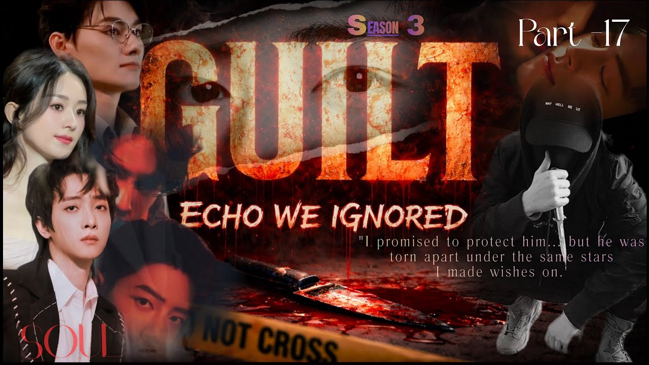 GUILT- Echo We IGNORED Pt. 17 | Wangxian Fanfiction Explained in Hindi | Audiobook 