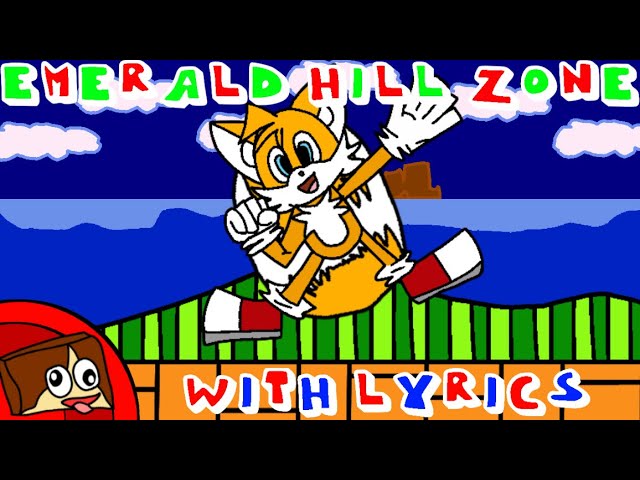 Green Hill Zone With LYRICS - Sonic The Hedgehog The Musical 