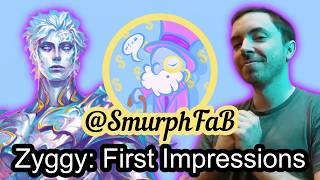 Zyggy First Impressions