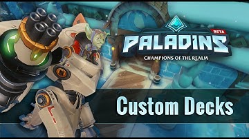 Paladins - Custom Deck Tutorial