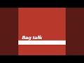 Bag Talk mp3