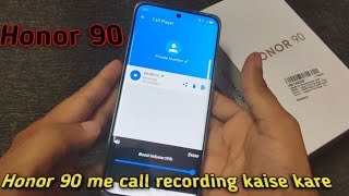 Honor 90 me call recording kaise kare, how to call record in honor 90 5G,Honor 90 recorder setting screenshot 5