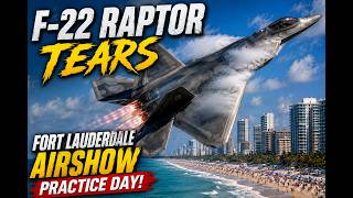 F-22 Raptor SHAKES Fort Lauderdale Beach Full Demo Practice 2026