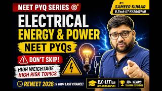 Electrical Energy and Power | RE NEET 2026 PYQ | Current Electricity | 16 Important NEET Quest | P8