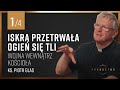 Wojna wewnątrz Kościoła | CZ 1 | Iskra przetrwała, Ogień się tli | Ks. Piotr Glas