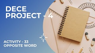 DECE Project-4 | Activity-33: OPPOSITE WORDS | Sarojini Study Point