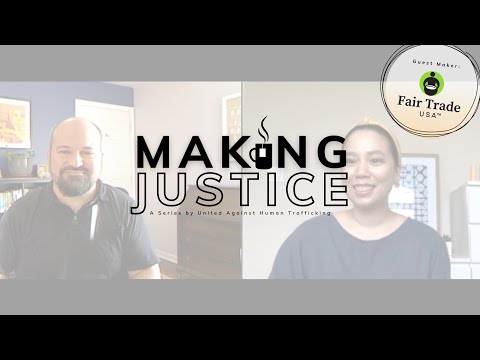 Making Justice With Fair Trade USA