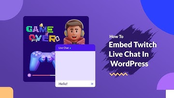 How To Embed Twitch Live Chat In WordPress Using EmbedPress?