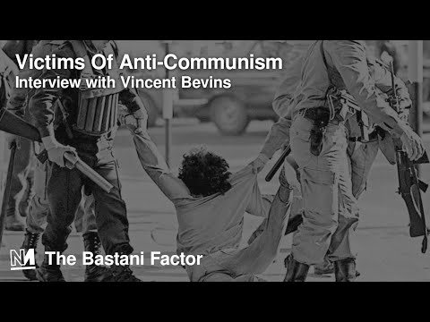 Victims Of Anti-Communism w/ Vincent Bevins