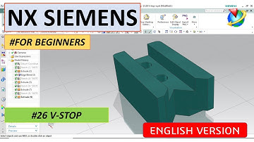 Siemens NX Tutorial #26 For Beginners (V STOP) #English