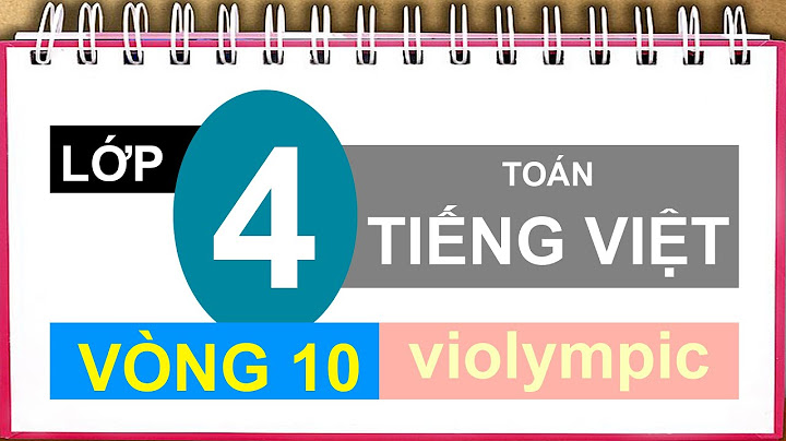 Đề thi violympic toán lớp 4 vòng 10 năm 2023