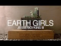 Jesse boykins iii  earth girls visual expression