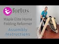 Fortus Pilates Maple Elite Home Folding Reformer Assembly
