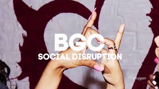 BGC16 Social Disruption Promo #1 [Official Riser]
