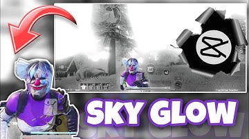 How to add sky glow effect in pubg montage | capcut tutorial | bro energy boy