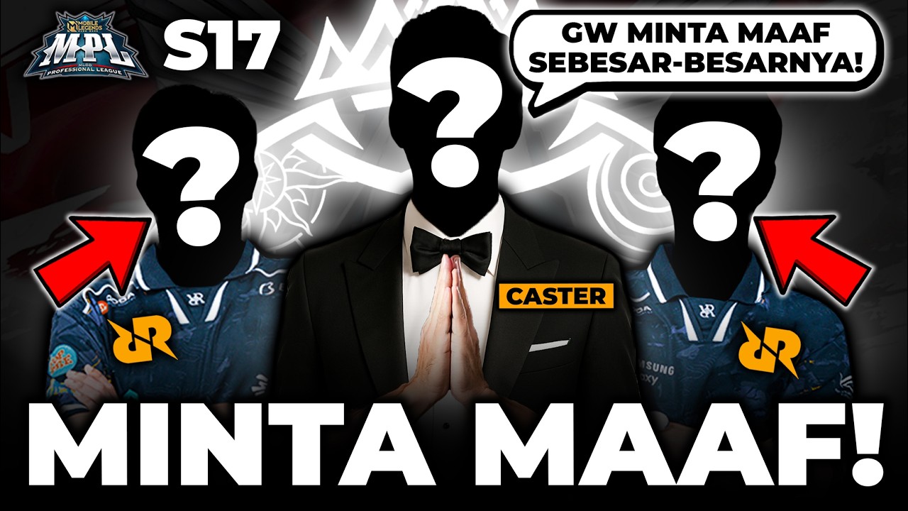 KLARIFIKASI!! CASTER MPL SAMPE MINTA MAAF KE RRQ!!!🥹🙏🏻| MPL ID, MPL Indonesia, RRQ, Team RRQ, Pak AP