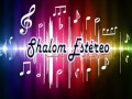 Shalom Estéreo Radio # 2