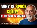 Why Space Is Still Cold — Even Next to the Sun | Leonard Susskind