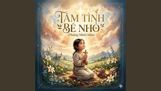 Download Lagu TÂM TÌNH BÉ NHỎ (Phùng Minh Mẫn) Download Lagu TÂM TÌNH BÉ NHỎ (Phùng Minh Mẫn)